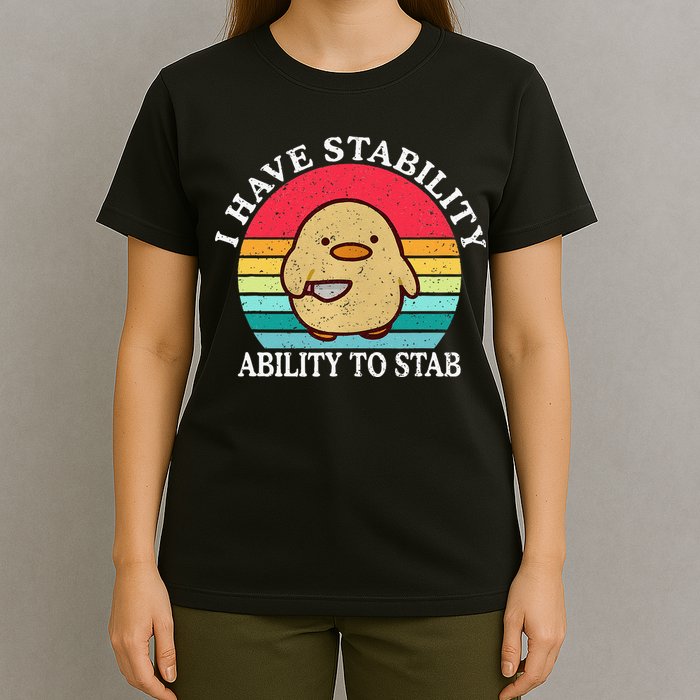 I Have Stability Ability To Stab Meme Funny Duck Retro T-Shirt