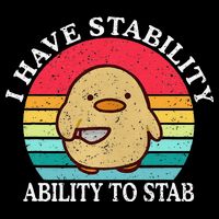 I Have Stability Ability To Stab Meme Funny Duck Retro Tall T-Shirt