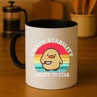 I Have Stability Ability To Stab Meme Funny Duck Retro Mug