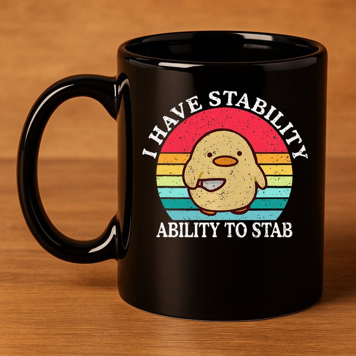 I Have Stability Ability To Stab Meme Funny Duck Retro 11oz C Handle Ceramic Mug