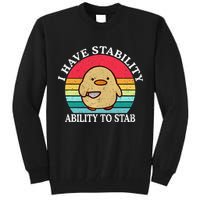 I Have Stability Ability To Stab Meme Funny Duck Retro Tall Sweatshirt