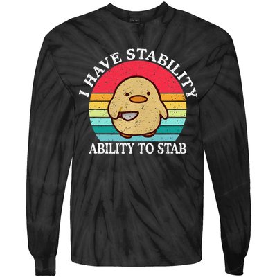 I Have Stability Ability To Stab Meme Funny Duck Retro Tie-Dye Long Sleeve Shirt