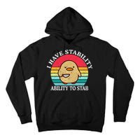 I Have Stability Ability To Stab Meme Funny Duck Retro Tall Hoodie