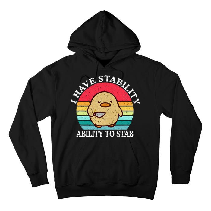 I Have Stability Ability To Stab Meme Funny Duck Retro Tall Hoodie
