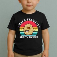I Have Stability Ability To Stab Meme Funny Duck Retro Toddler T-Shirt