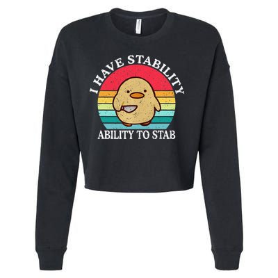 I Have Stability Ability To Stab Meme Funny Duck Retro Cropped Pullover Crew