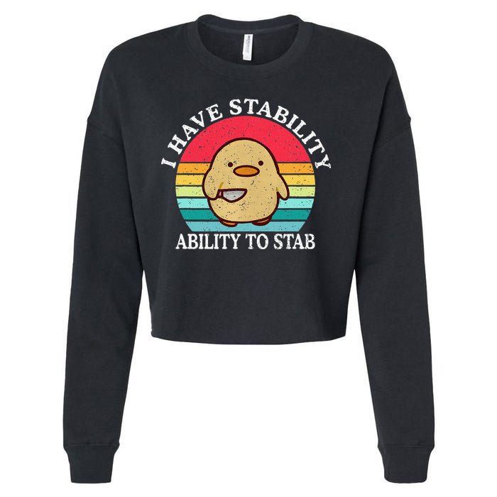I Have Stability Ability To Stab Meme Funny Duck Retro Cropped Pullover Crew