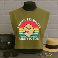 I Have Stability Ability To Stab Meme Funny Duck Retro Garment-Dyed Women's Muscle Tee