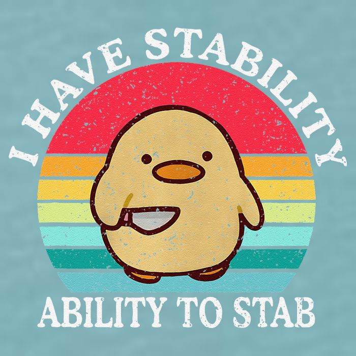 I Have Stability Ability To Stab Meme Funny Duck Retro Sueded Cloud Jersey T-Shirt