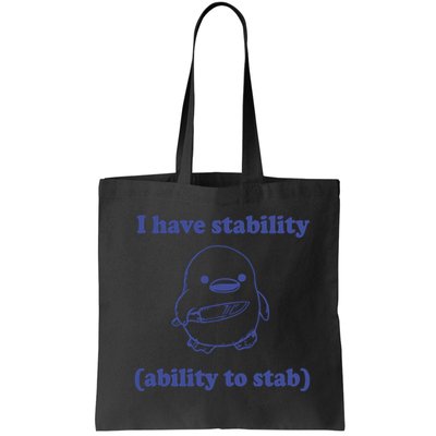 I Have Stability Ability To Stab Funny Bag