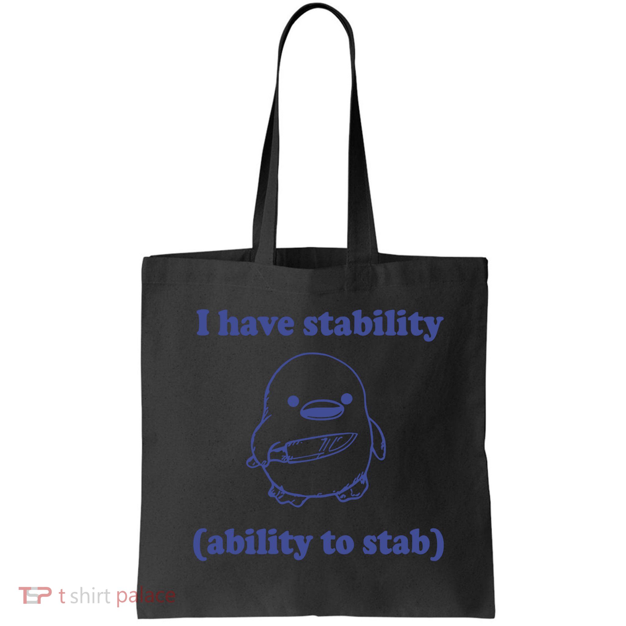 I Have Stability Ability To Stab Funny Bag