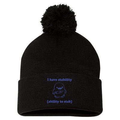 I Have Stability Ability To Stab Funny Pom Pom 12in Knit Beanie