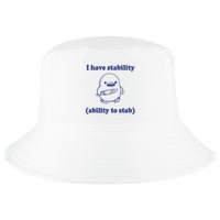 I Have Stability Ability To Stab Funny Cool Comfort Performance Bucket Hat