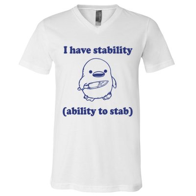 I Have Stability Ability To Stab Funny V-Neck T-Shirt