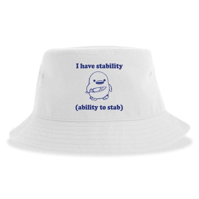I Have Stability Ability To Stab Funny Sustainable Bucket Hat