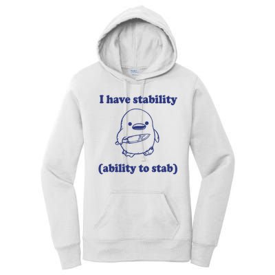 I Have Stability Ability To Stab Funny Women's Pullover Hoodie