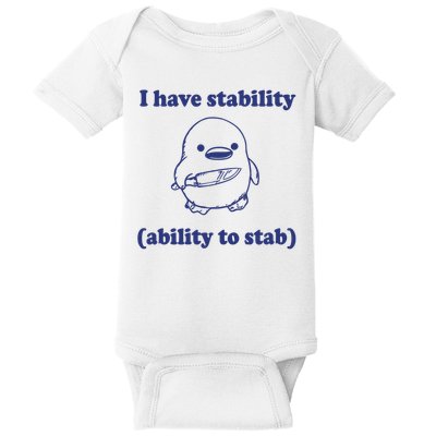 I Have Stability Ability To Stab Funny Baby Bodysuit