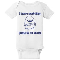 I Have Stability Ability To Stab Funny Baby Bodysuit