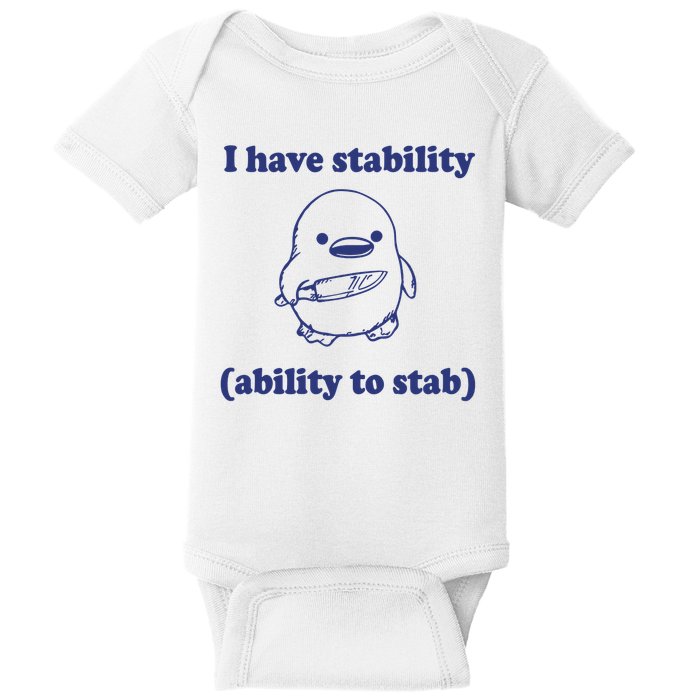 I Have Stability Ability To Stab Funny Baby Bodysuit