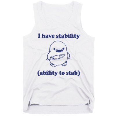 I Have Stability Ability To Stab Funny Tank Top