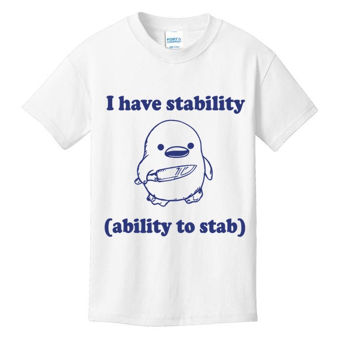 I Have Stability Ability To Stab Funny Kids T-Shirt
