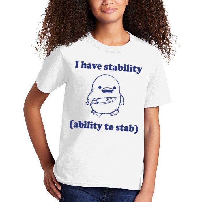 I Have Stability Ability To Stab Funny Kids T-Shirt