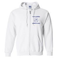 I Have Stability Ability To Stab Funny Full Zip Hoodie