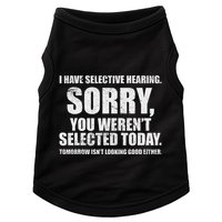 I Have Selective Hearing Doggie Tank