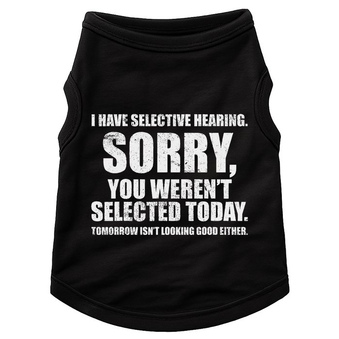 I Have Selective Hearing Doggie Tank