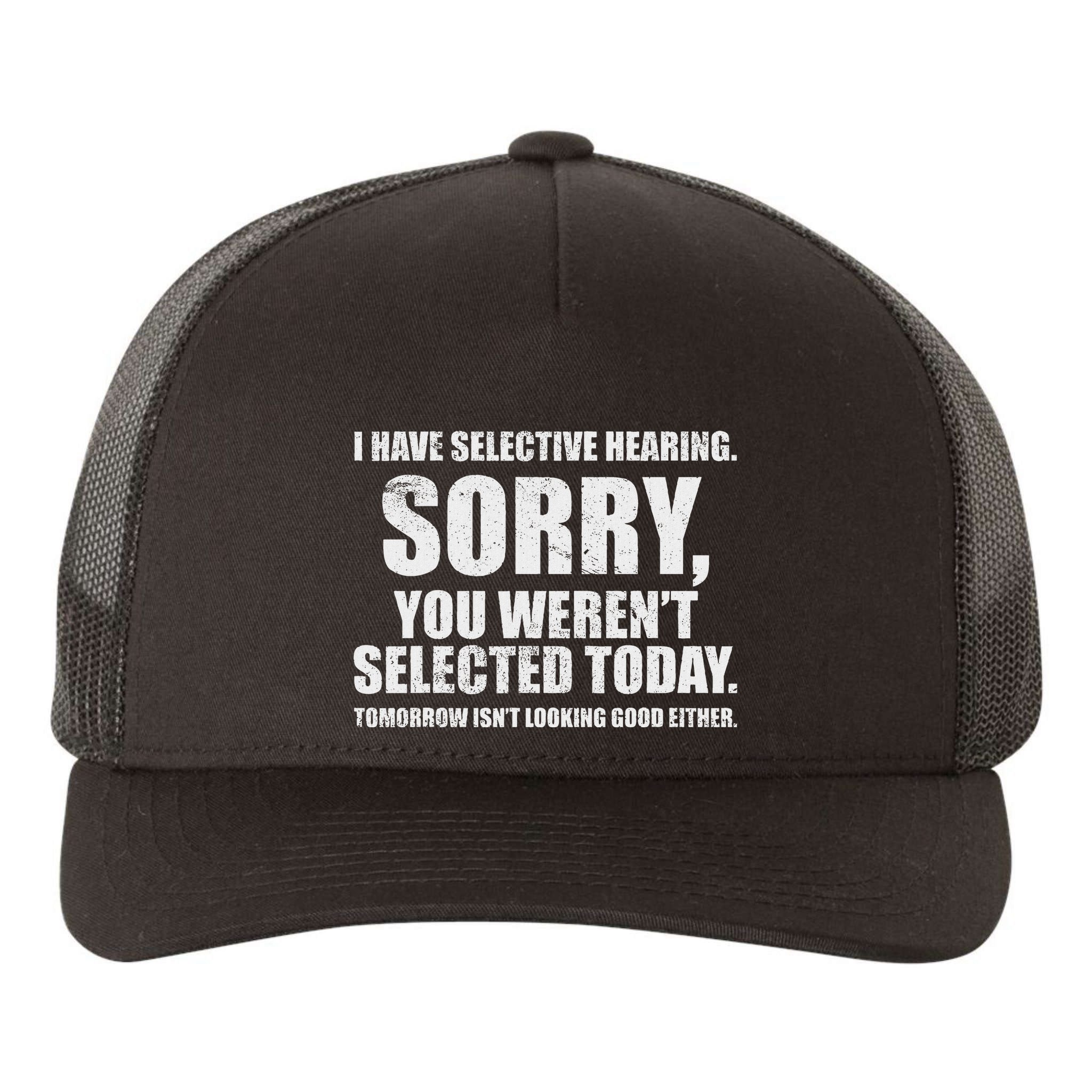 I Have Selective Hearing Yupoong Adult 5-Panel Trucker Hat