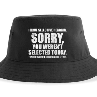 I Have Selective Hearing Sustainable Bucket Hat