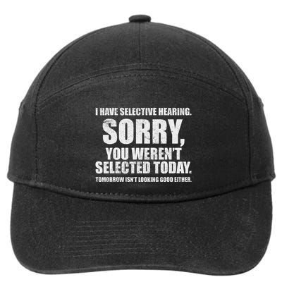 I Have Selective Hearing 7-Panel Snapback Hat