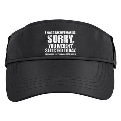 I Have Selective Hearing Adult Drive Performance Visor