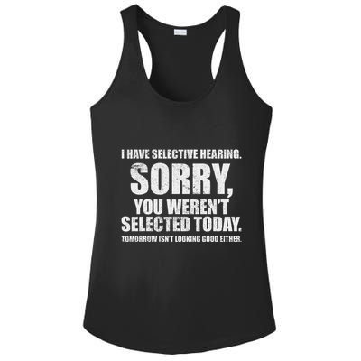 I Have Selective Hearing Ladies PosiCharge Competitor Racerback Tank