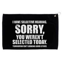 I Have Selective Hearing Grommeted Golf Towel