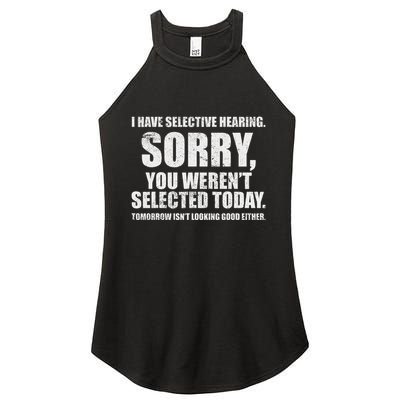 I Have Selective Hearing Women's Perfect Tri Rocker Tank