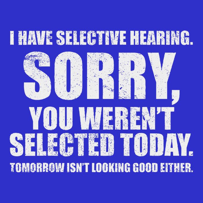 I Have Selective Hearing Toddler Hoodie