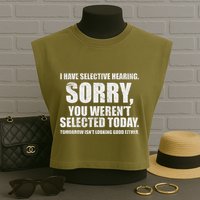 I Have Selective Hearing Garment-Dyed Women's Muscle Tee