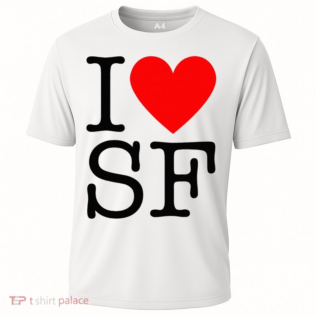 I Heart San Francisco I Love Sf Performance Shirt