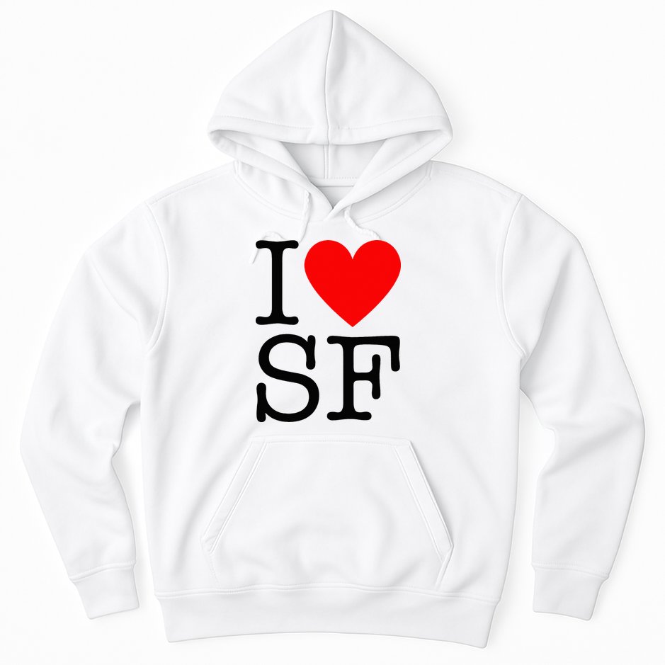 I Heart San Francisco I Love Sf Hoodie