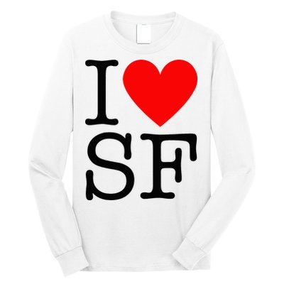 I Heart San Francisco I Love Sf Long Sleeve Shirt