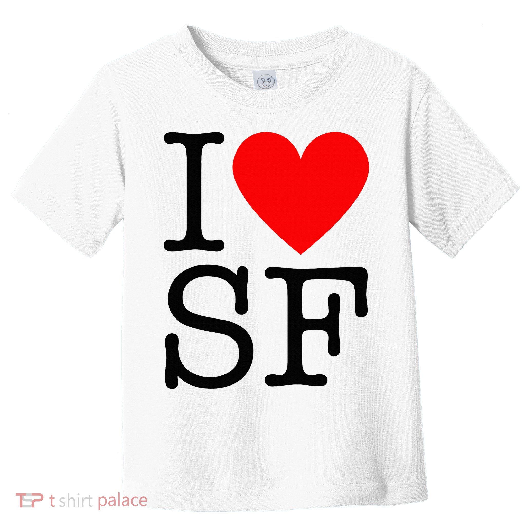 I Heart San Francisco I Love Sf Toddler T-Shirt