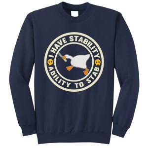 I Have Stability Ability To Stab Funny Goose Silly Humor Sweatshirt