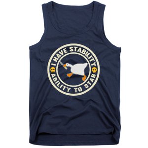 I Have Stability Ability To Stab Funny Goose Silly Humor Tank Top