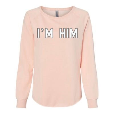 I’M Him School Pride Cute Gag Funny Fan Womens California Wash Sweatshirt