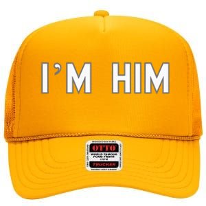 I’M Him School Pride Cute Gag Funny Fan High Crown Mesh Back Trucker Hat