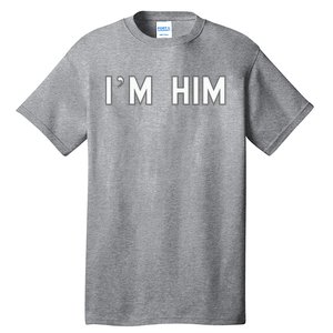 I’M Him School Pride Cute Gag Funny Fan Tall T-Shirt