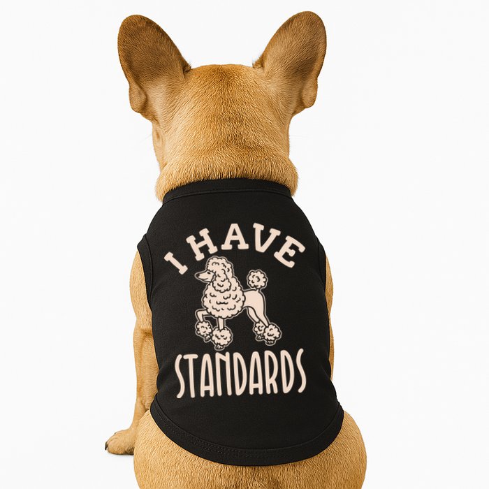 I Have Standards Poodle Standard Poodle Doggie Tank