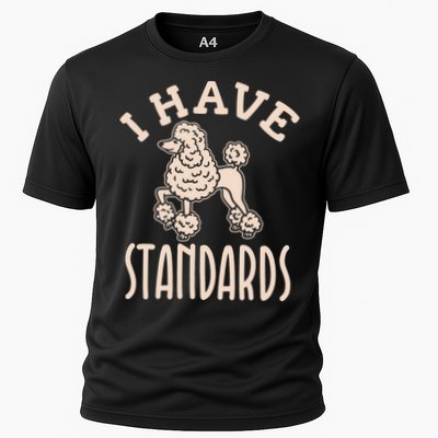 I Have Standards Poodle Standard Poodle Performance Shirt