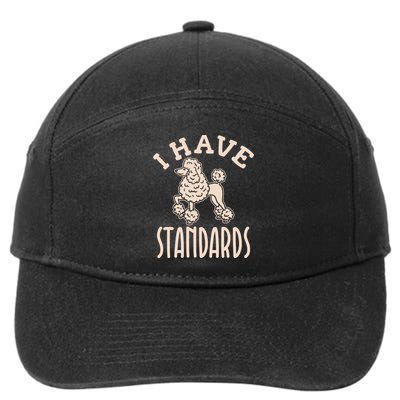 I Have Standards Poodle Standard Poodle 7-Panel Snapback Hat